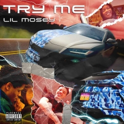 Lil Mosey - Try Me